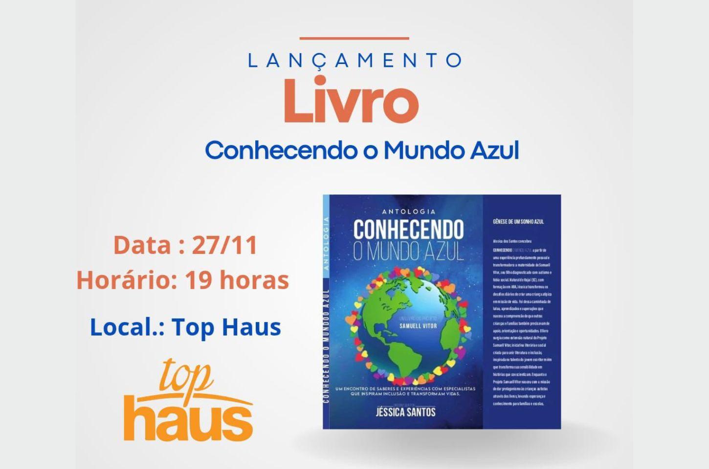 Lançamento do livro “Conhecendo o Mundo Azul” acontece nesta quinta-feira (27), às 19h, no Top Haus
